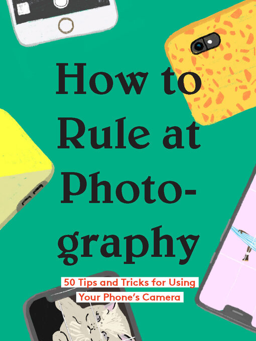 Title details for How to Rule at Photography by Chronicle Books - Available